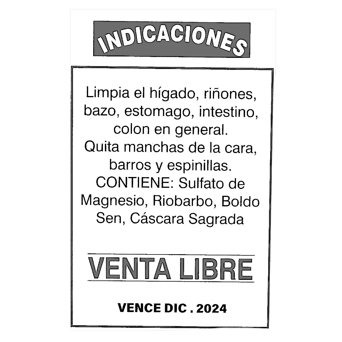 Etiqueta indicaciones de producto natural para limpiar hígado, riñones y piel, contiene sulfato de magnesio y plantas
