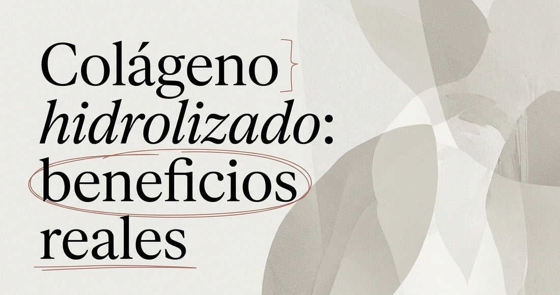 Colágeno hidrolizado: beneficios para piel y cuerpo