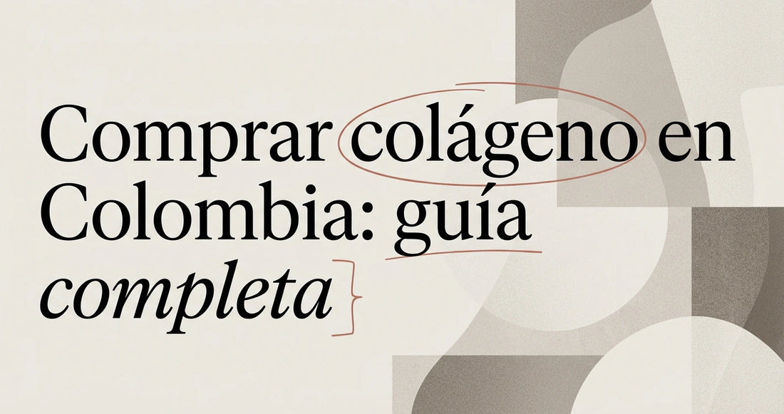 Comprar colágeno en Colombia: guía completa